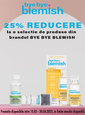 Bye Bye Blemish 25% Reducere Martie-Aprilie