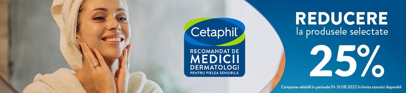 Cetaphil 25% Reducere August 